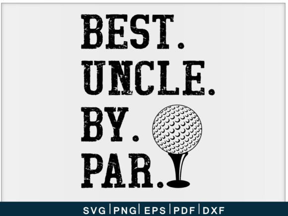 Best Uncle by Par, Funny Golf Gift: Strategic Value in Relationship Building and Personal Branding