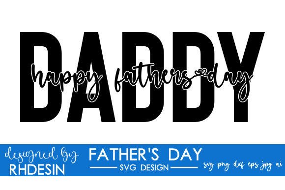 Daddy Happy Fathers Day: A Practical Guide to Meaningful Celebration
