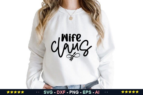 Wife Claus SVG: Creative Holiday Design Applications