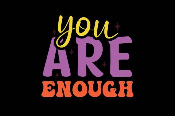 You Are Enough: A Typeface for Authentic Branding